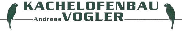 Logo Vogler Andreas       Kachelofenbau